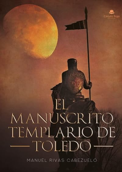 El Manuscrito Templario de Toledo