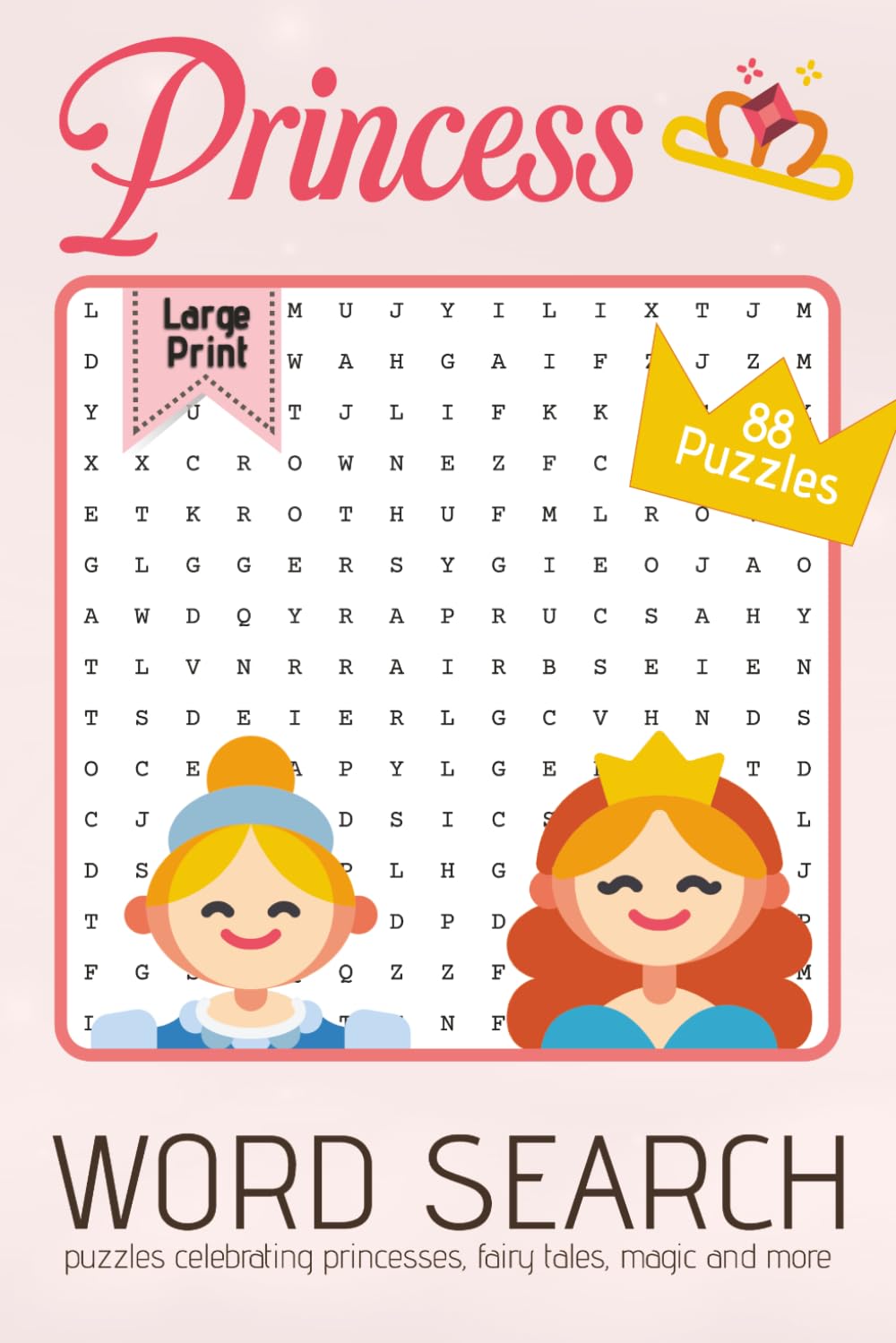 Princess Word Search Puzzle Book: Word Searches with Large Easy to Read Print about Princesses, Fairy Tales, Magic, and More | 6x9 ... ... for Celebrations, Gifts, and Cozy Times
