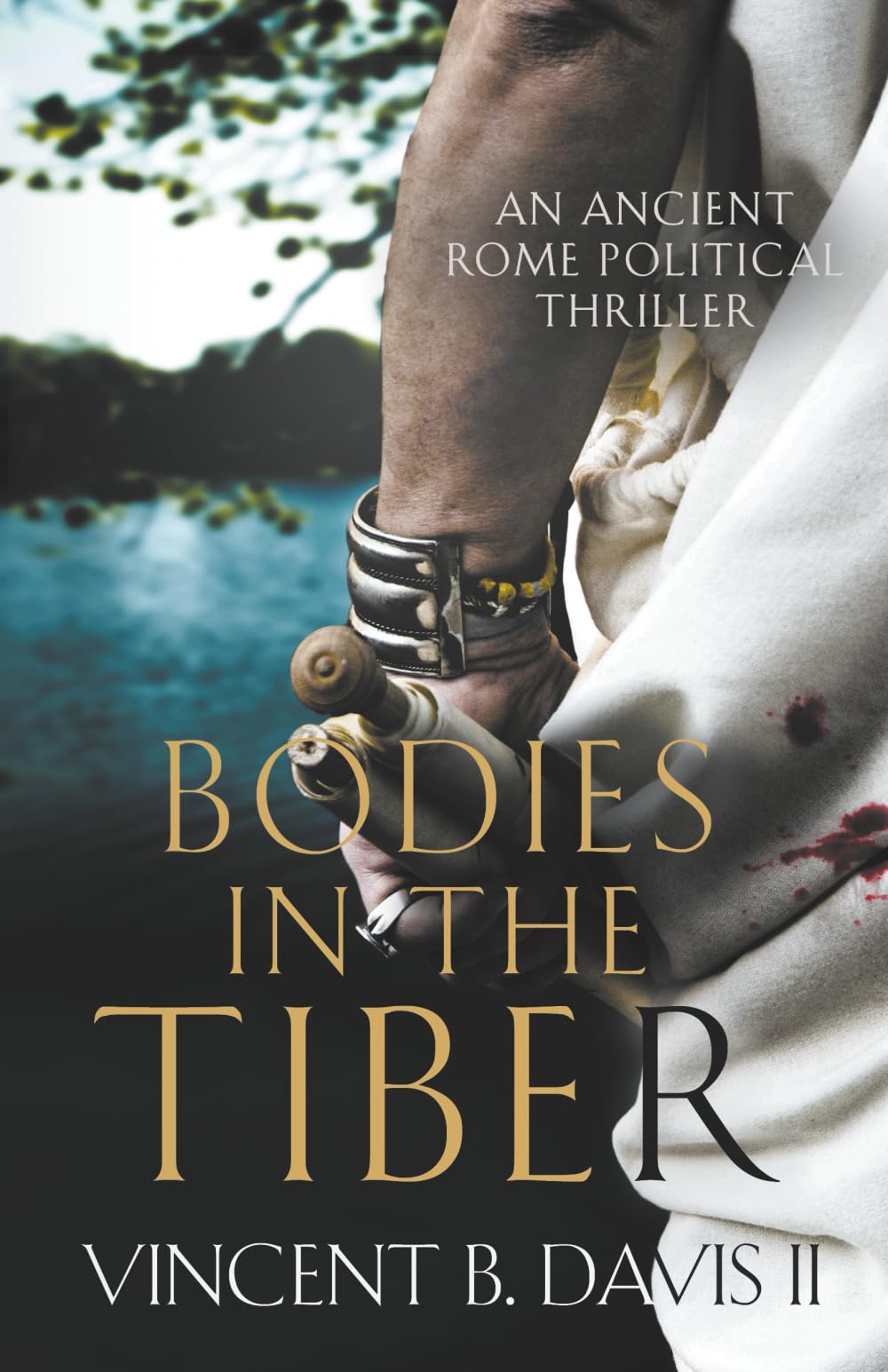 Bodies in the Tiber: An Ancient Rome Political Thriller: 3 (The Sertorius Scrolls)