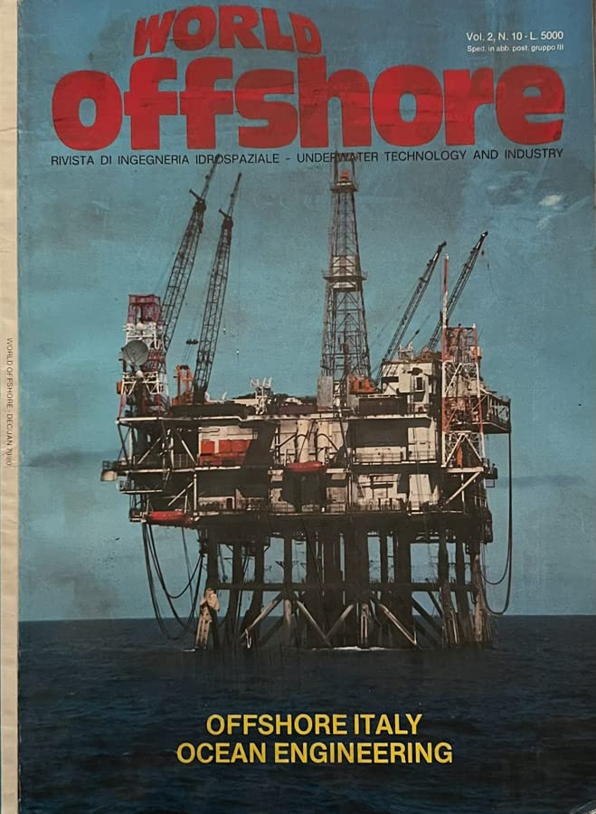 World Offshore. Rivista di ingegneria idrospaziale - underwater technology and industry.