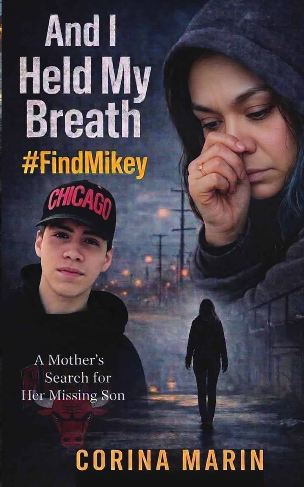 And I Held My Breath: #FindMikey A Memoir