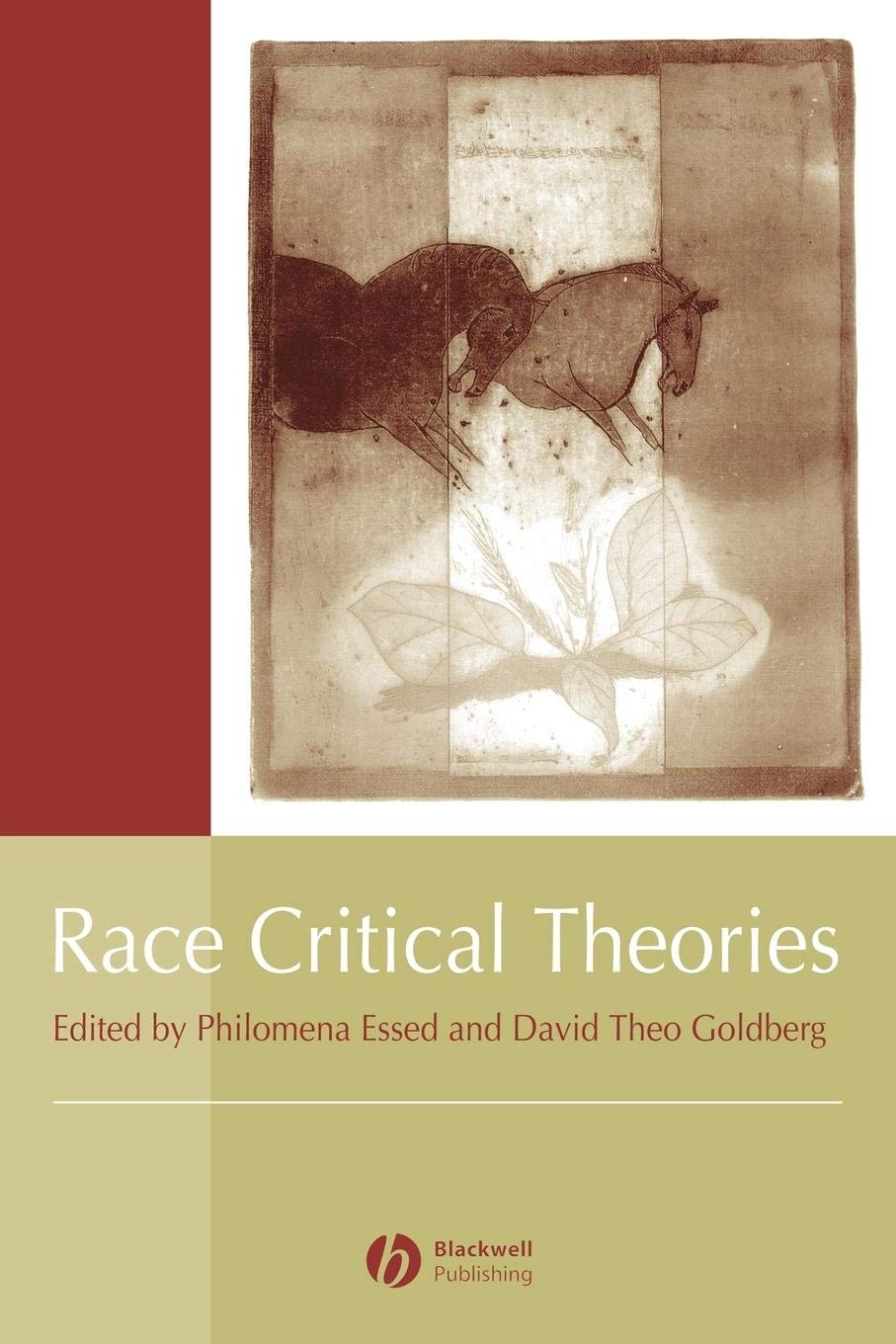 Race Critical Theories Text and Context Essed, Philomena, Goldberg