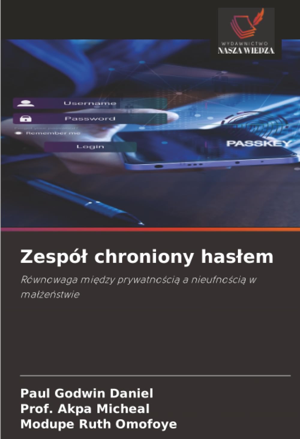 Zespó¿ chroniony has¿em: Równowaga mi¿dzy prywatno¿ci¿ a nieufno¿ci¿ w ma¿¿e¿stwie