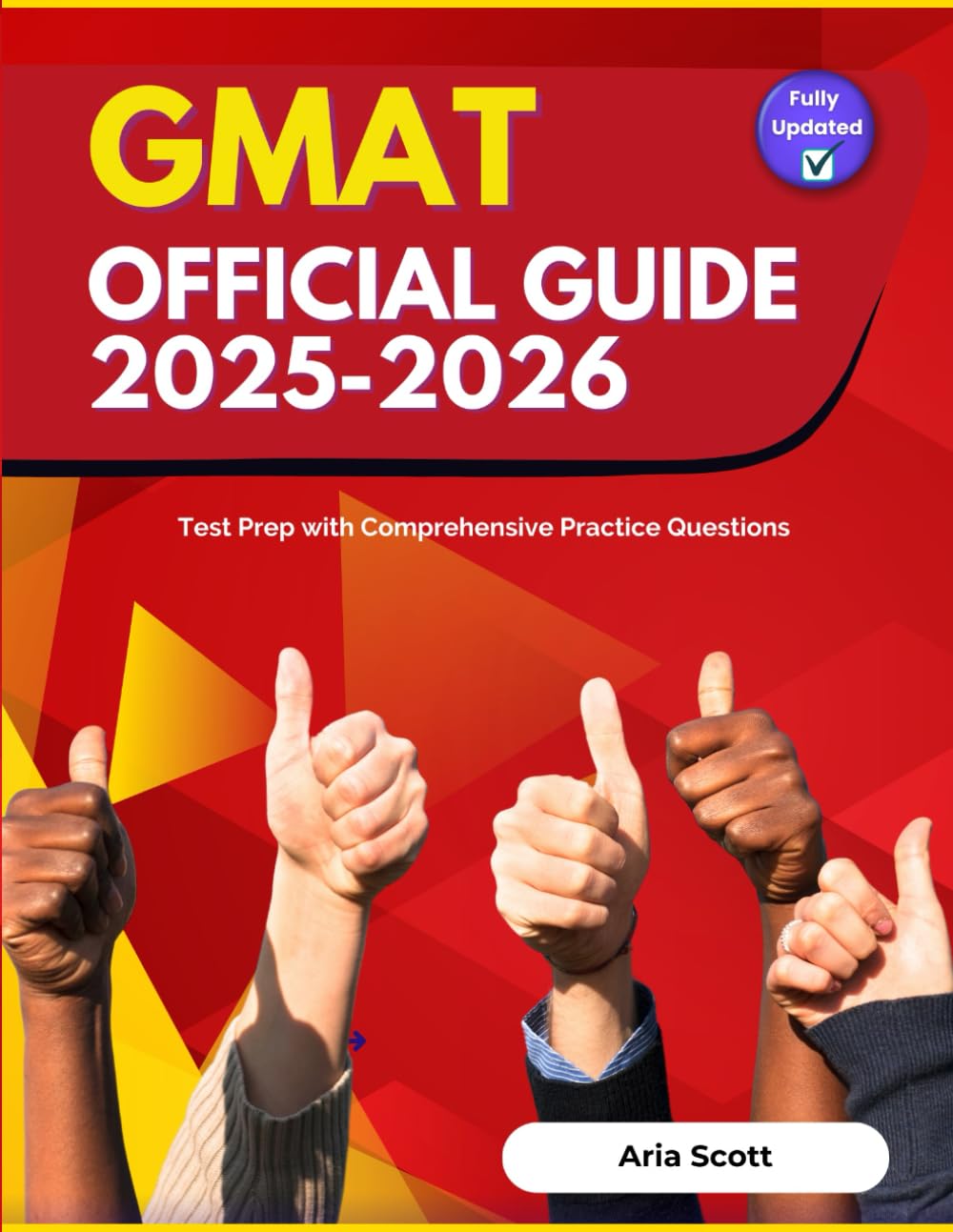 GMAT Official Guide 2025-2026: Test Prep with Comprehensive Practice Questions