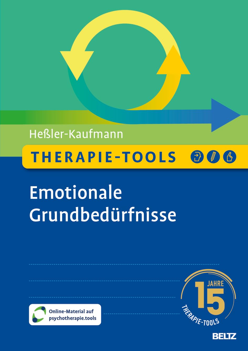 Therapie-Tools Emotionale Grundbedürfnisse: Mit E-Book inside und Arbeitsmaterial (Beltz Therapie-Tools)