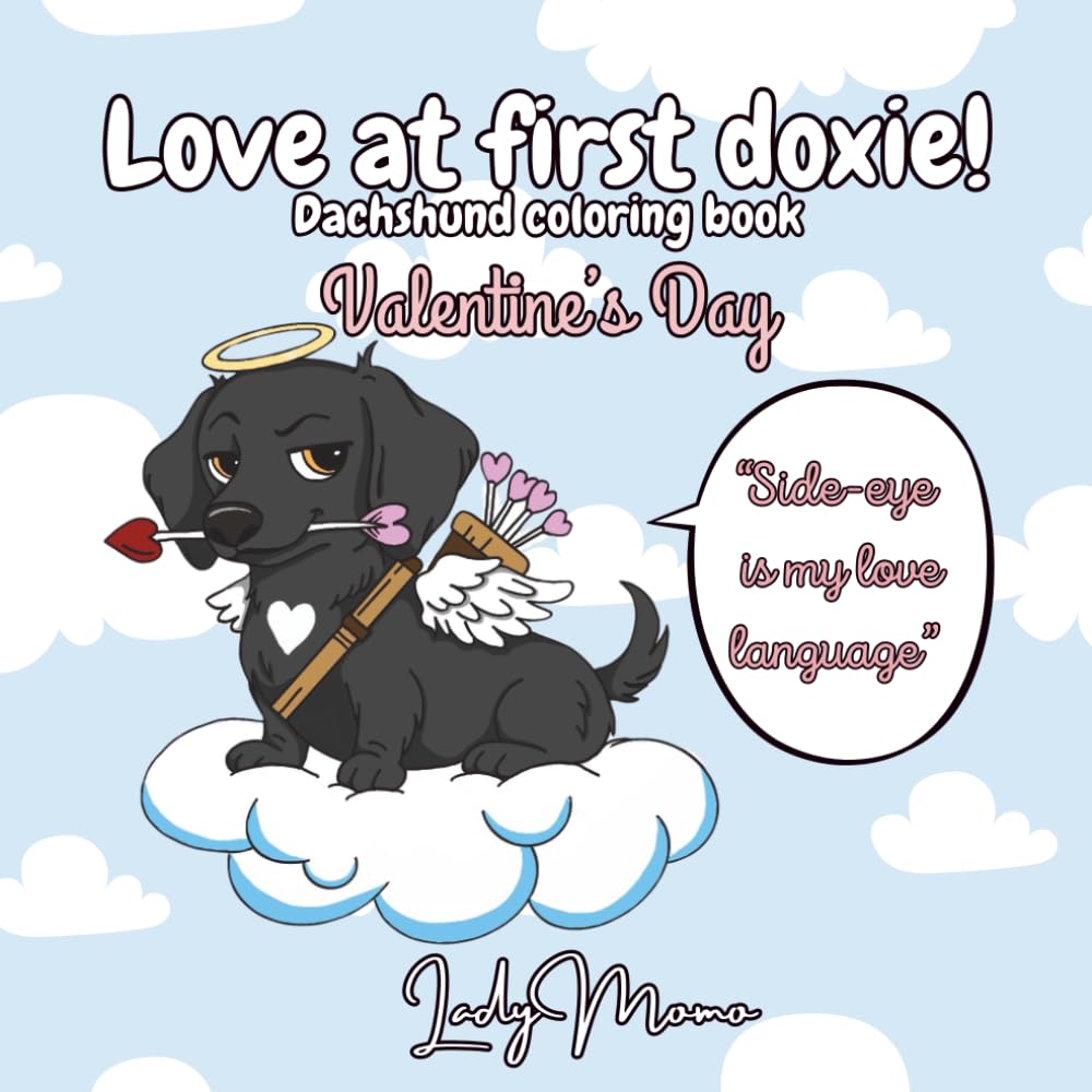 Love at first doxie!: Dachshund coloring book