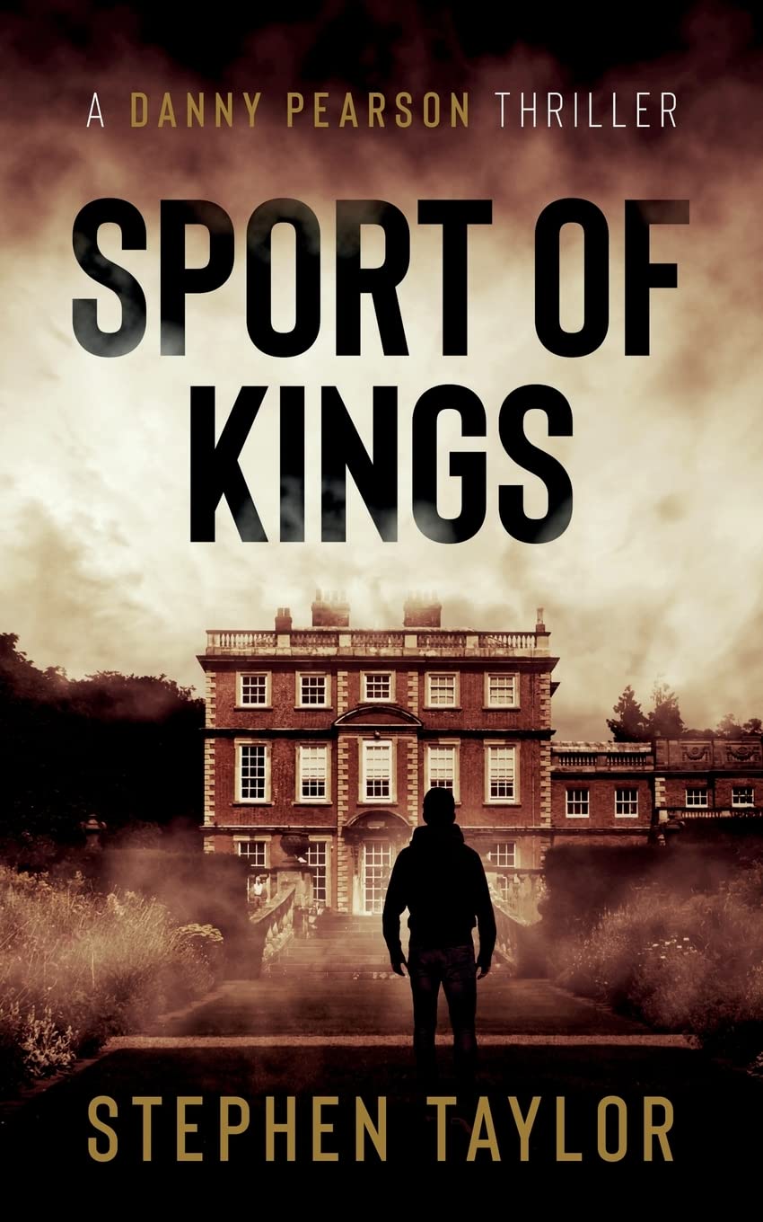 Sport Of Kings: 5 (The Danny Pearson Thriller Series)