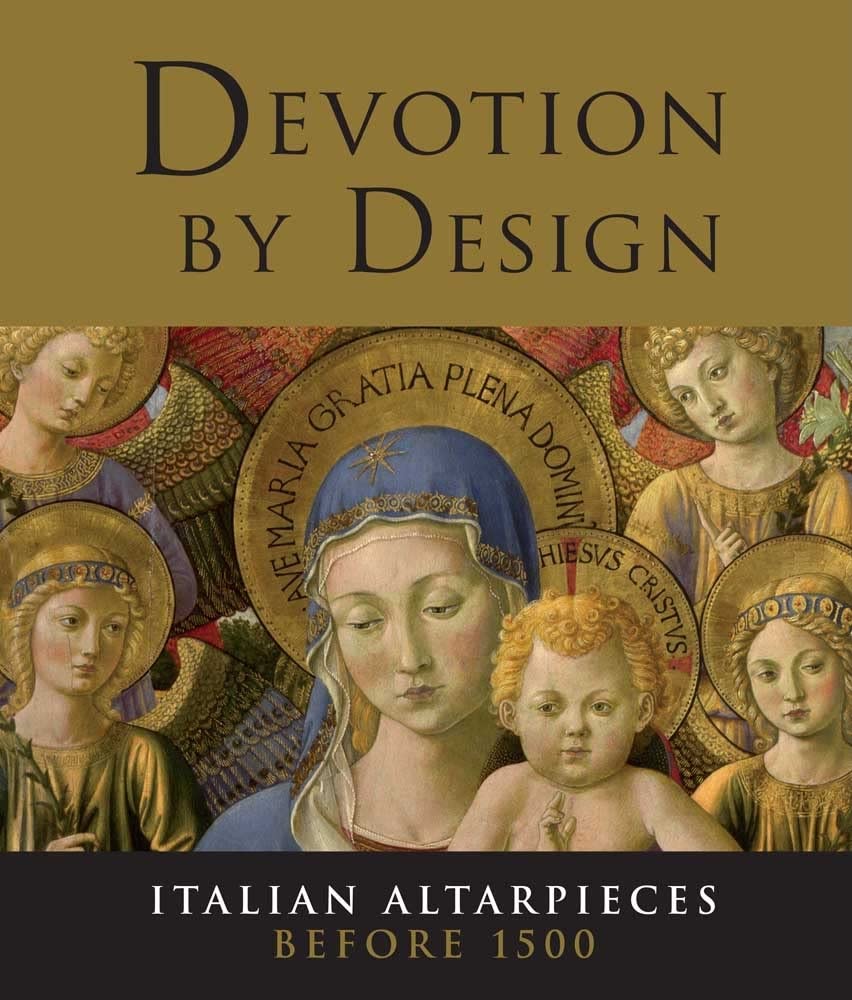 Devotion by Design: Italian Altarpieces before 1500 (National Gallery London Publications)