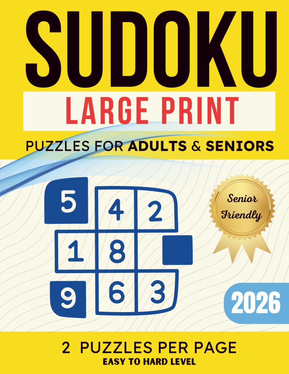 Large Print Sudoku Puzzle Book for Adults & Seniors | Easy, Medium & Hard Brain Challenges | Big Font for Easy Reading | Solutions Included: Brain ... Puzzles for Stress Relief & Mental Exercise
