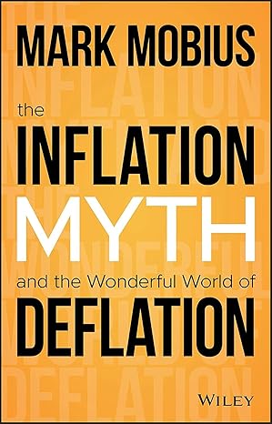 The Inflation Myth and the Wonderful World of Deflation-Wow! eBook
