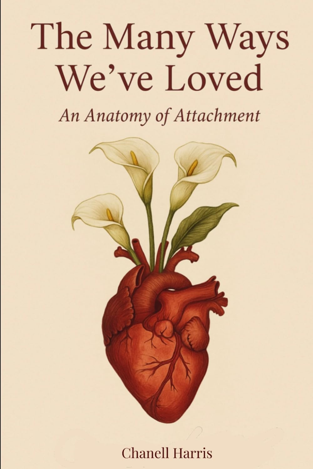 The Many Ways We Have Loved: An Anatomy of Attachment