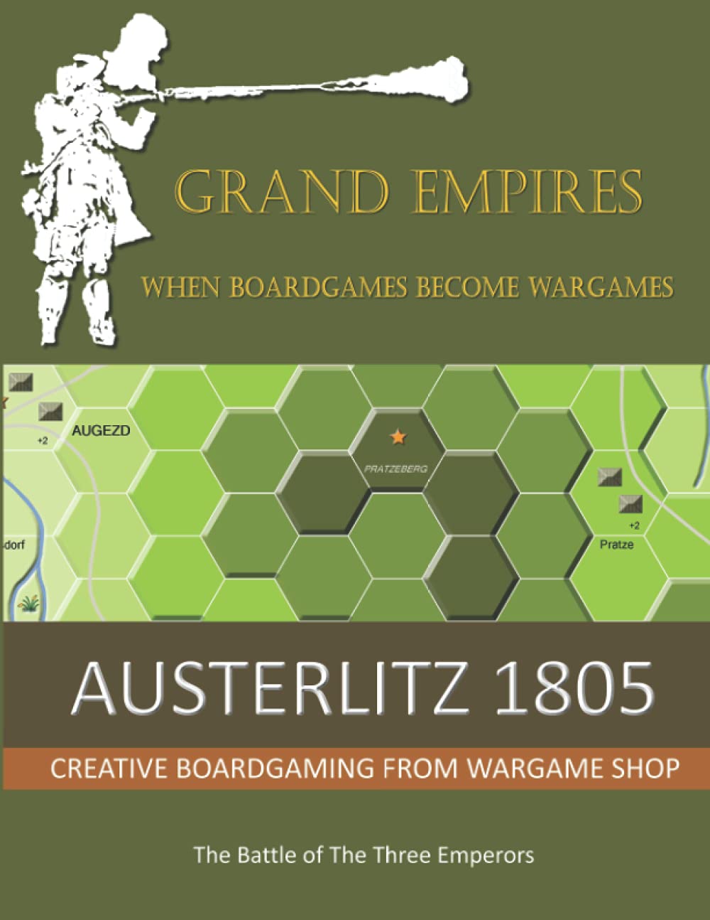 AUSTERLITZ 1805: The Battle of The Three Emperors: 3 (Grand Empires)