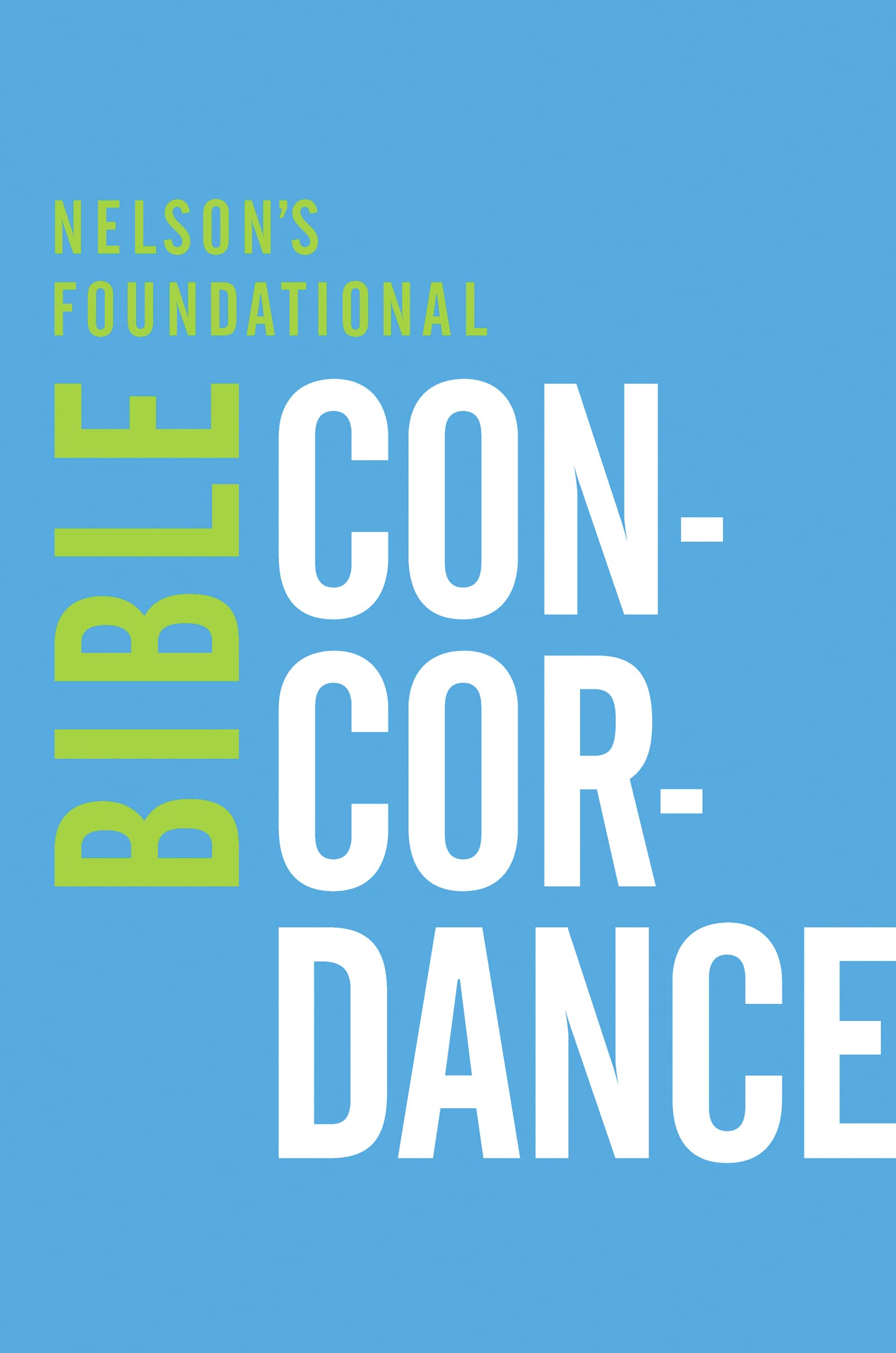 Nelson's Foundational Bible Concordance with the King James Version Bible: 1 (The Amish Wonders Series)