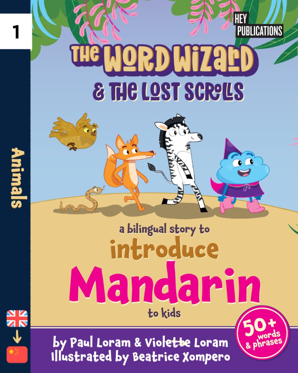 The Word Wizard - Bilingual English & Mandarin Children's Book: The Lost Scrolls - Animals, Learn 50+ Mandarin words in this fun story. Ideal for ages ... language learning. Storybook for Kids.