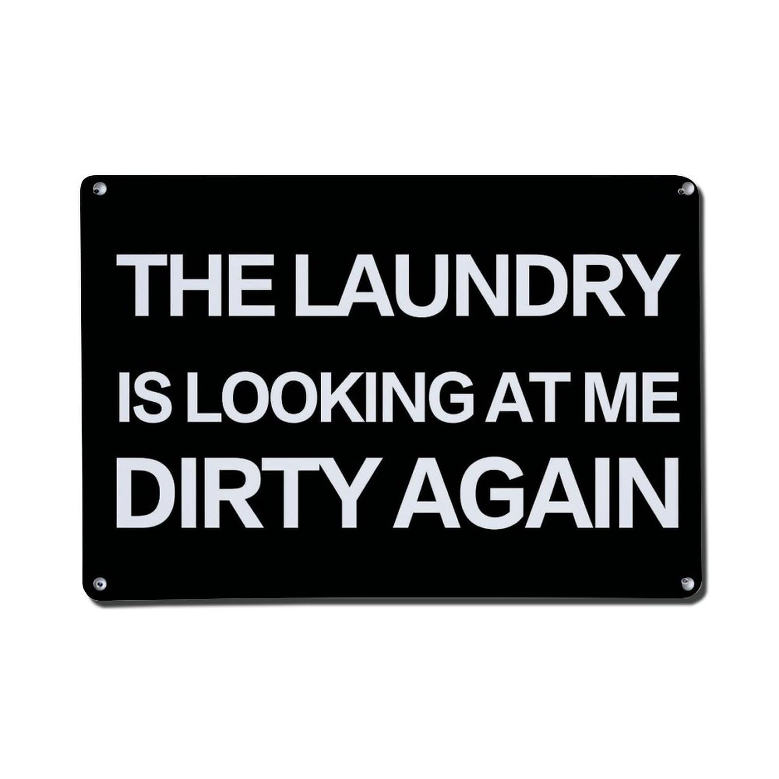 The Laundry Is Looking At Me Dirty Again_2 Retro Metal Tin Sign, Vintage Decor Art Poster for Bar, Home, Man Cave, Kitchen, Laundry Room Gift 8x12Inch