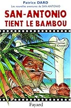 Download Les nouvelles aventures de San-Antonio : San-Antonio tient le bambou : Roman Crusoé PDF