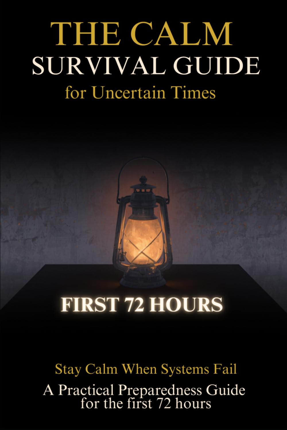 The Calm Survival Guide for Uncertain Times: Stay calm when systems fail