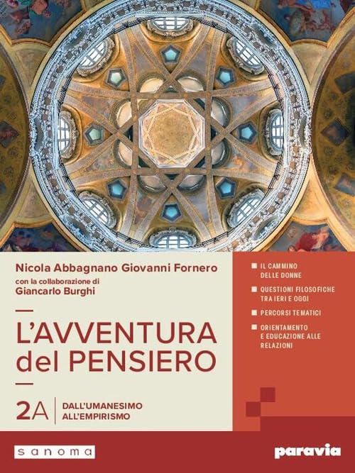 L'avventura del pensiero. Per i Licei e gli Ist. magistrali. Con e-book. Con espansione online. Dall'Umanesimo all'empirismo-Dall’Illuminismo a Hegel (Vol. 2A-2B)