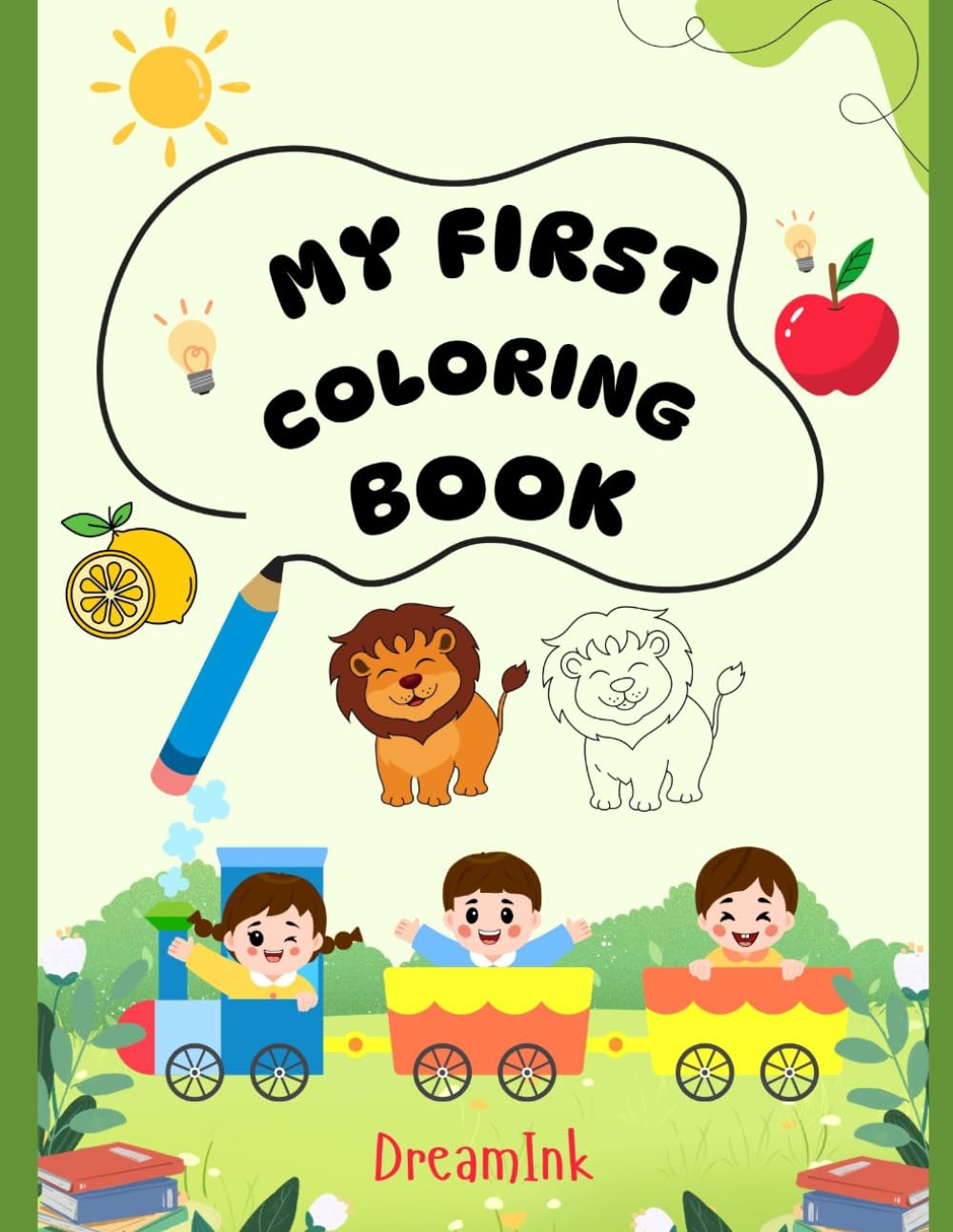 My First Coloring Book: Easy and Fun Coloring Pages for Tiny Artists