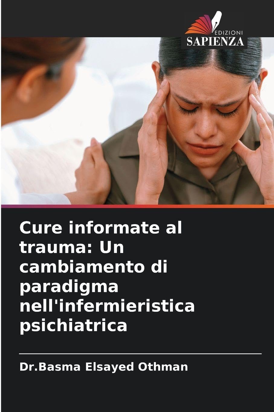 Cure informate al trauma: Un cambiamento di paradigma nell'infermieristica psichiatrica