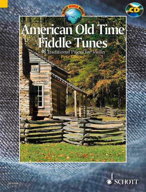 American Old Time Fiddle Tunes: 98 Traditional Pieces for Violin With a CD of Performances