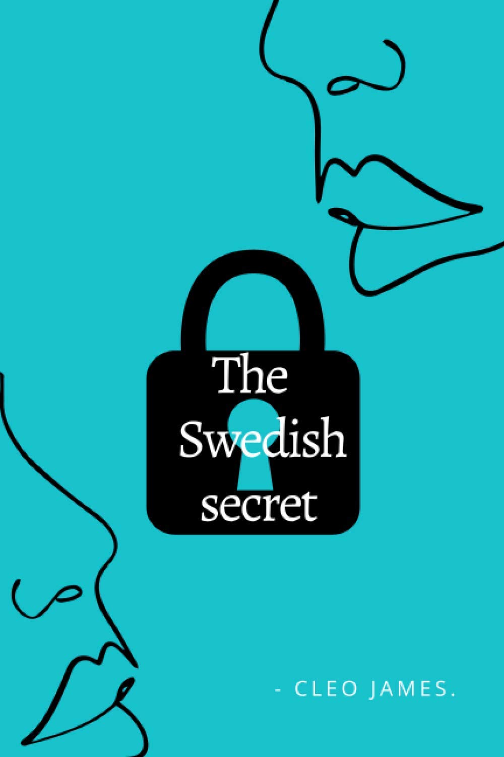 The Swedish Secret: An unconventional love story, with an unforeseen twist.