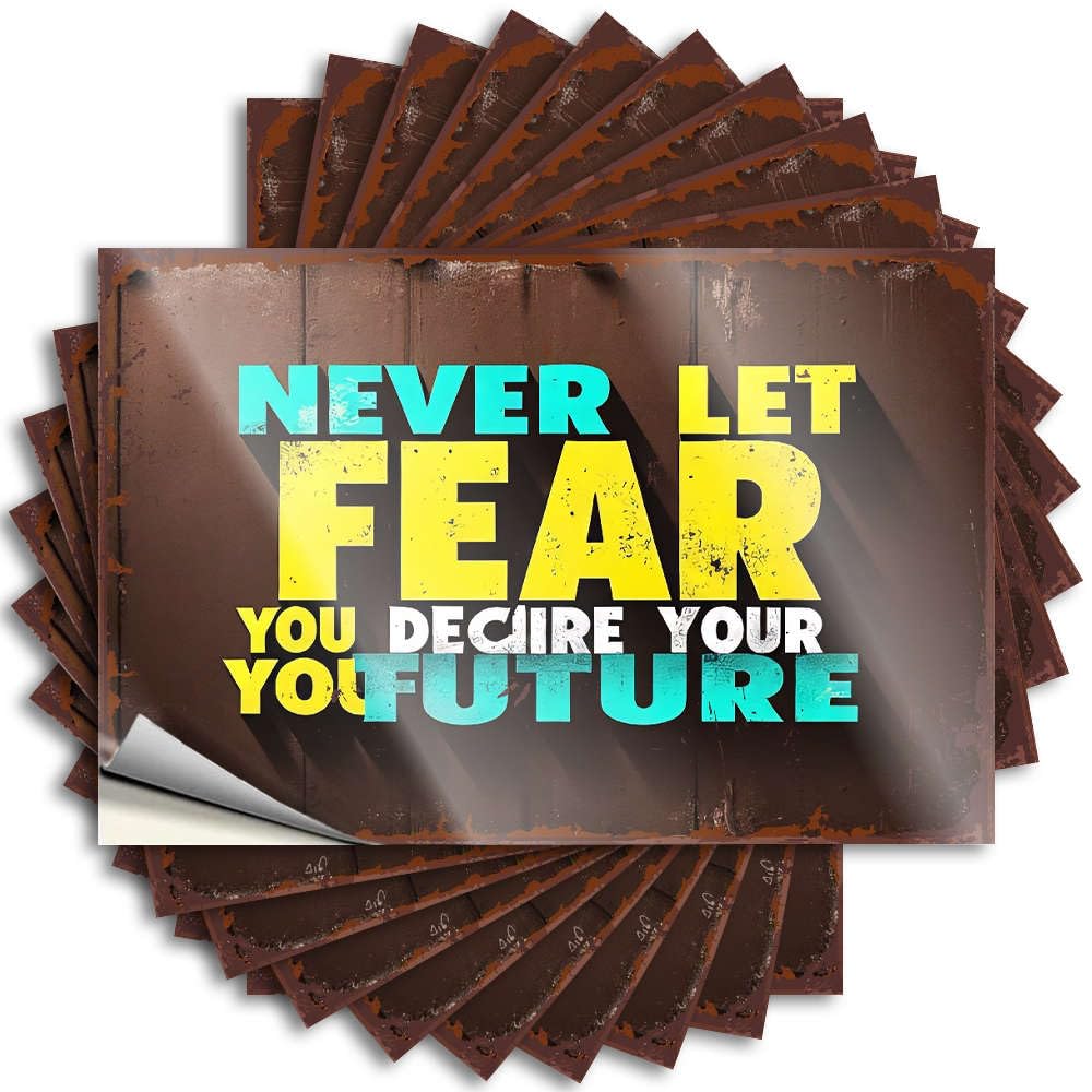 Never Let Fear Decide Your Future. Decals Music Decor | Autumn Window Removable Decal Pack(8X12CM)