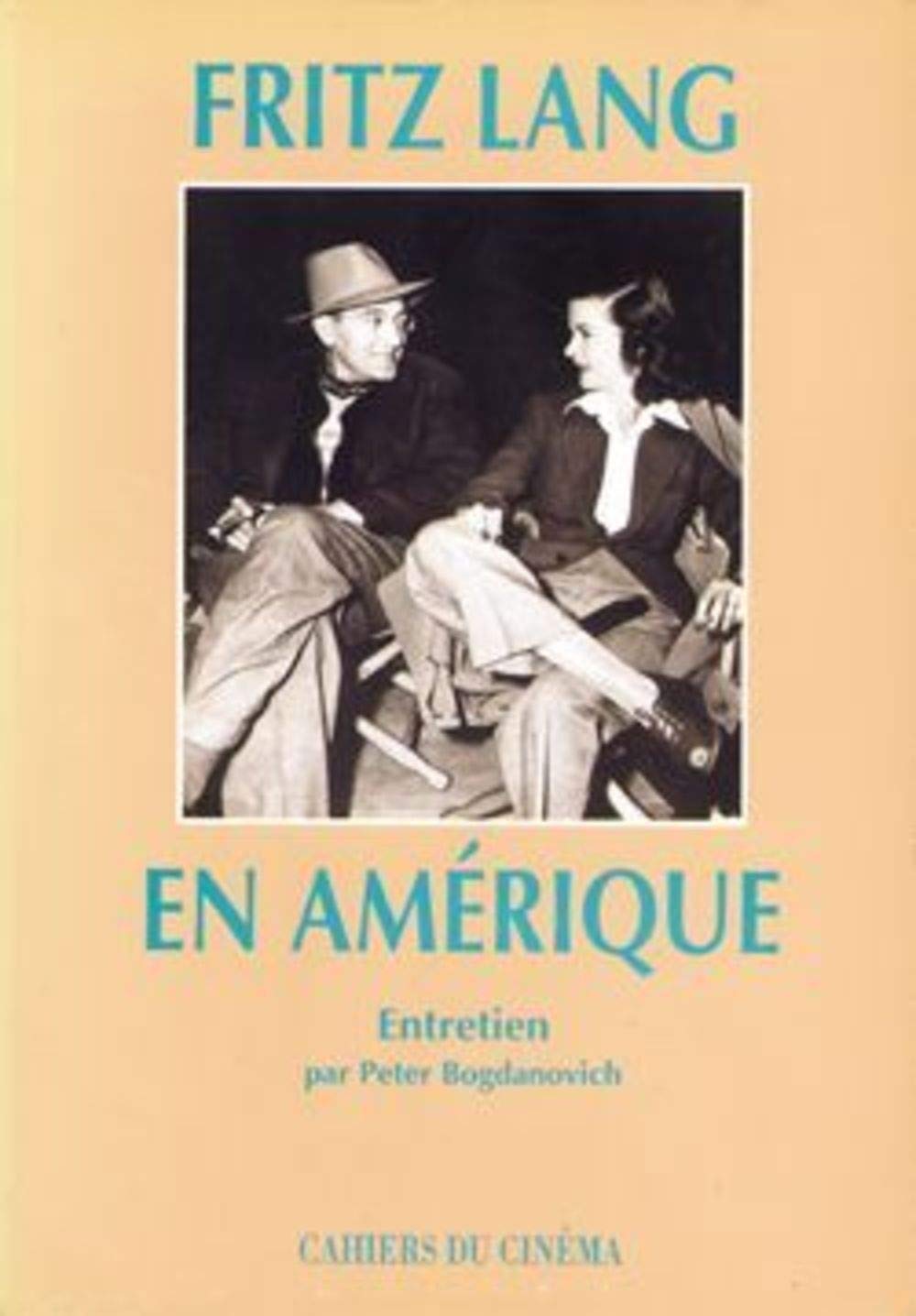 Fritz Lang en Amerique: Entretien