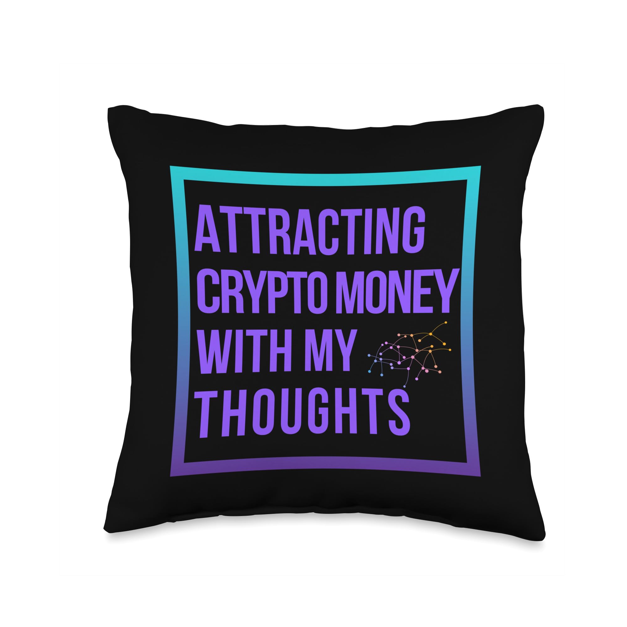 Amazon.com: Manifesting Quote For Crypto Money Manifest Thoughts Throw  Pillow : Home & Kitchen