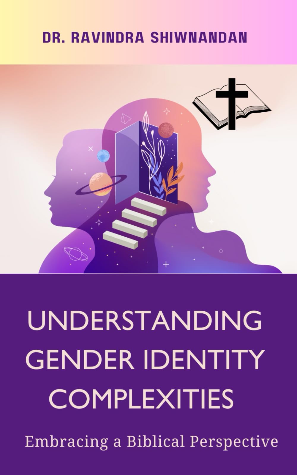 Understanding Gender Identity Complexities: Embracing a Biblical Perspective