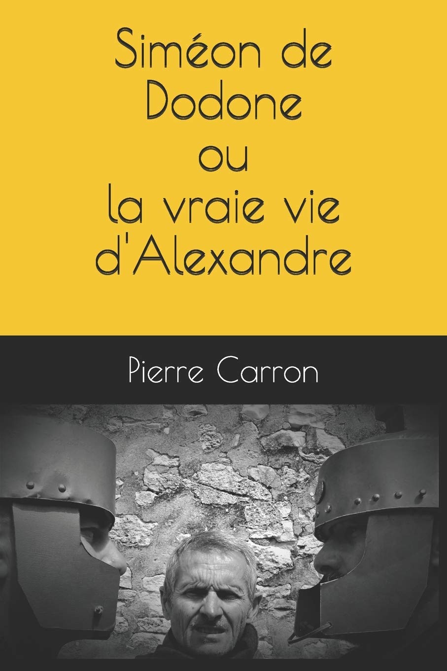 Siméon de Dodone ou la vraie vie d'Alexandre