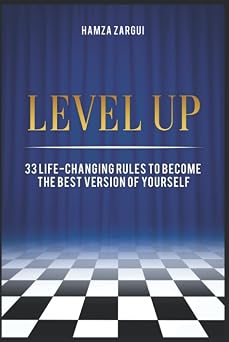 LEVEL UP 33 life-changing rules to become the best version of yourself