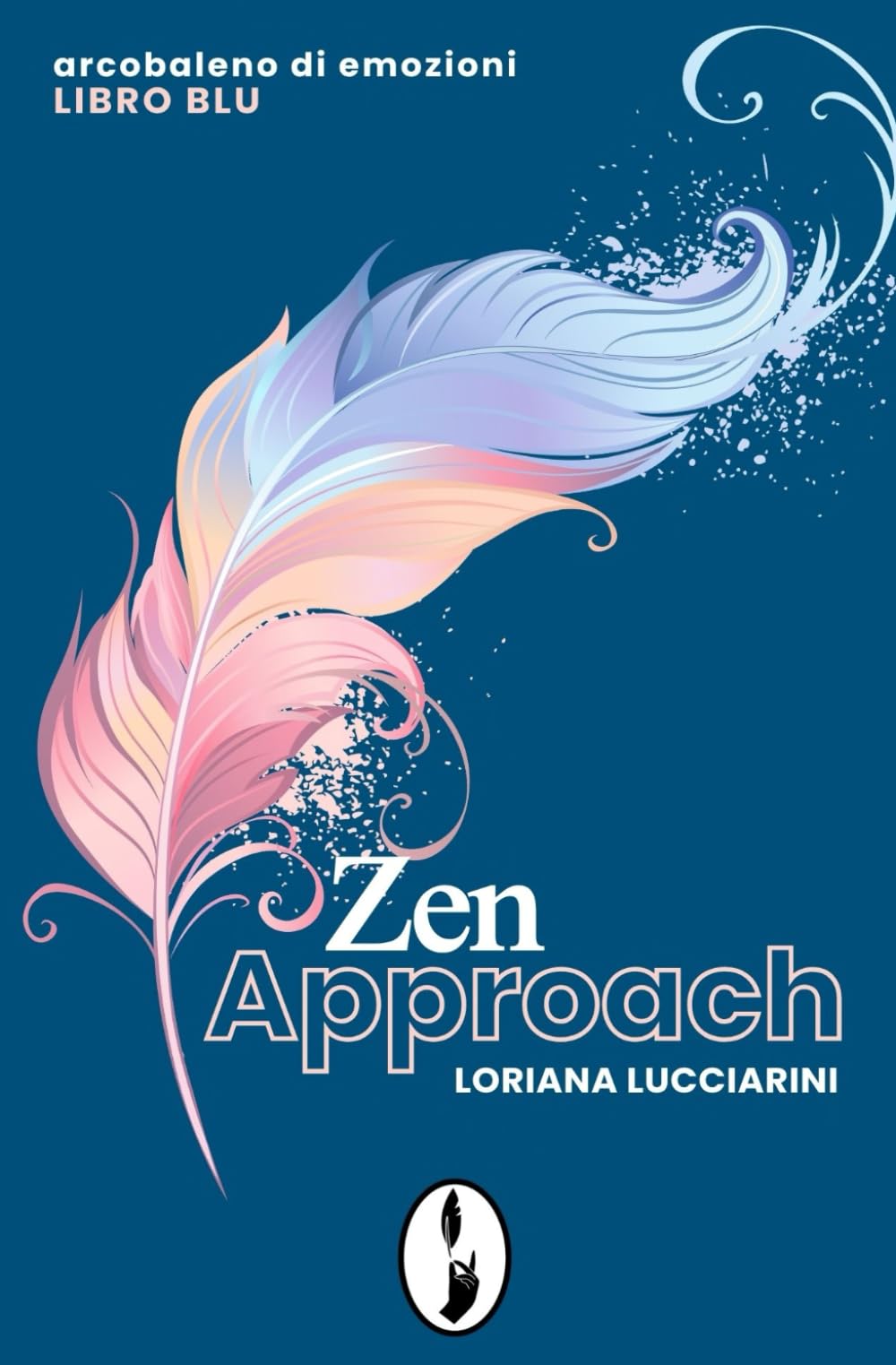 Zen Approach: Arcobaleno di emozioni - libro blu: 4 (Soul)