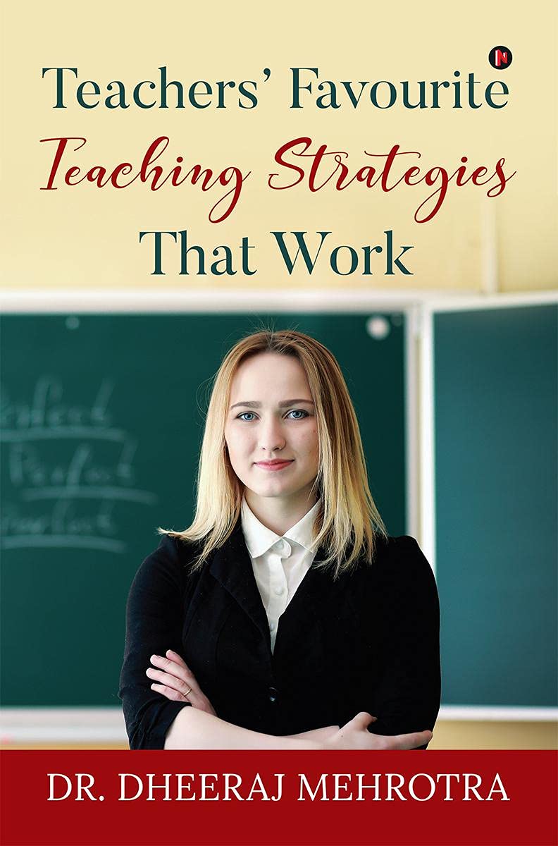 Teachers’ Favourite Teaching Strategies That Work