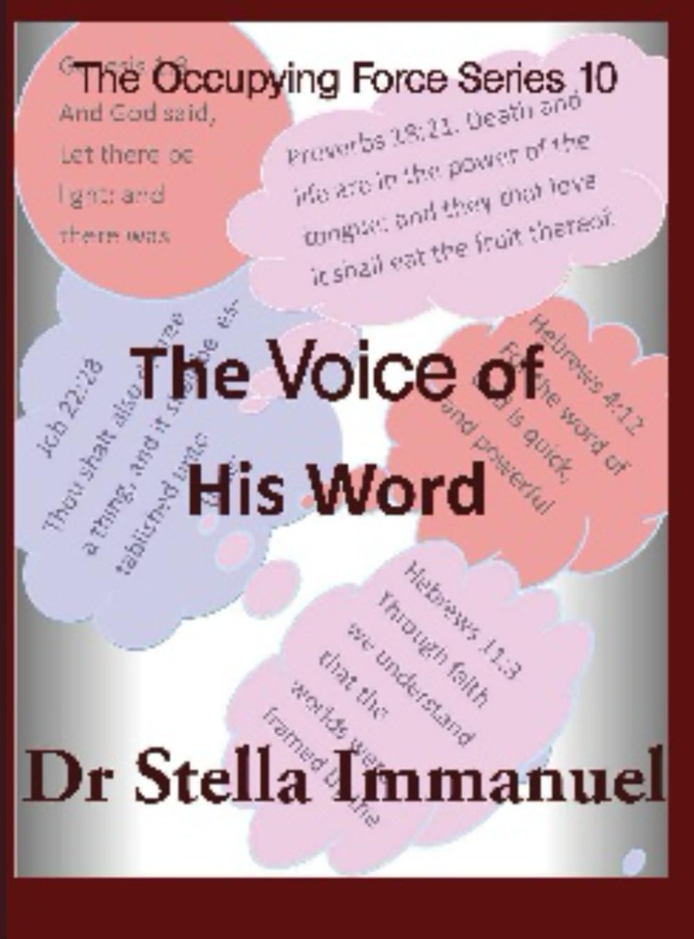 The Voice of His Word: The Power of the Spoken Word (The Occupying Force)