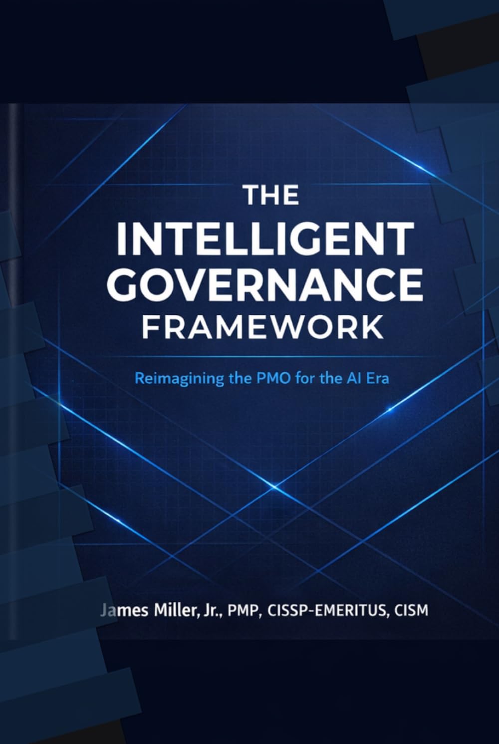 The Intelligent Governance Framework: Reimagining the PMO for the AI Era