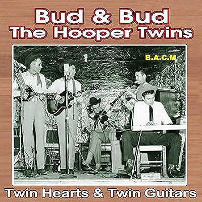 Bud & Bud - The Hooper Twins: Twin Hearts And Twin Guitars