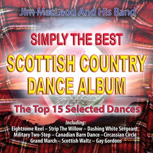 Simply the Best Scottish Country Dance Album [Audio CD] MacLeod, Jim