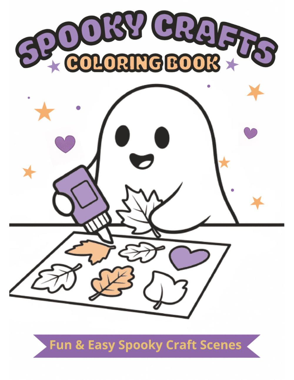 Spooky Crafts Coloring Book: Relaxing Crafting Scenes with Adorable Ghosts, Bats, Skeletons & Cozy Creative Fun 50 Coloring Pages