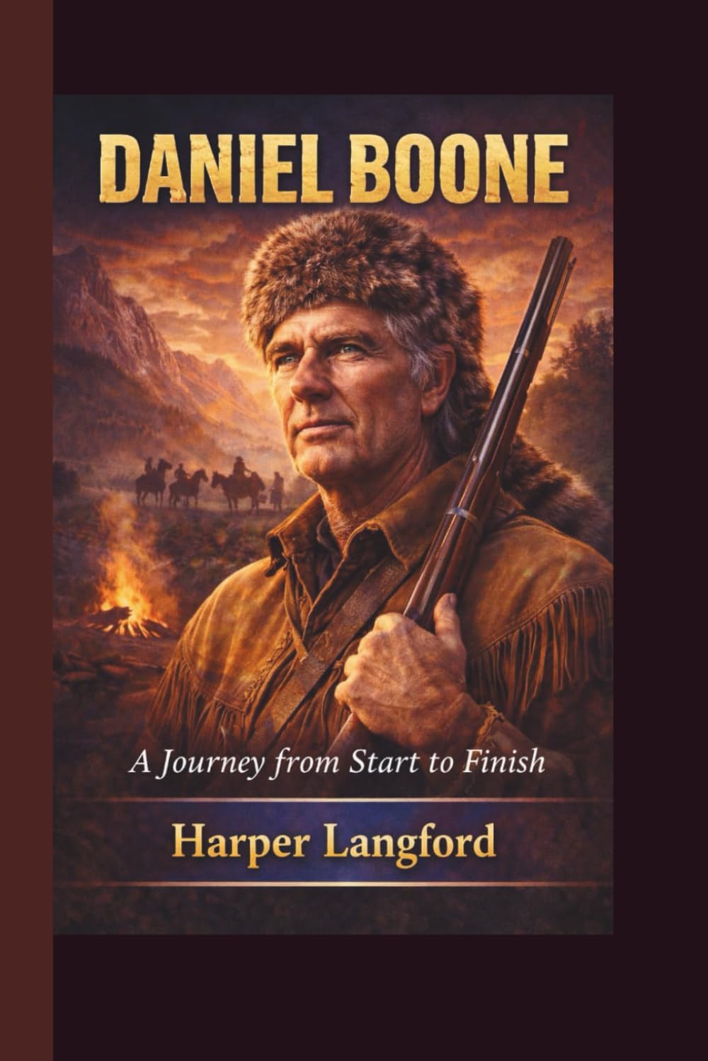 DANIEL BOONE: A Journey from start to finish