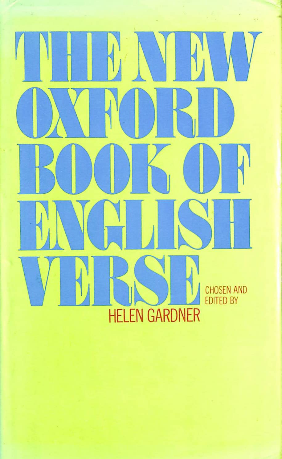 The New Oxford Book of English Verse, 1250-1950 (Oxford Books of Verse)      First Edition