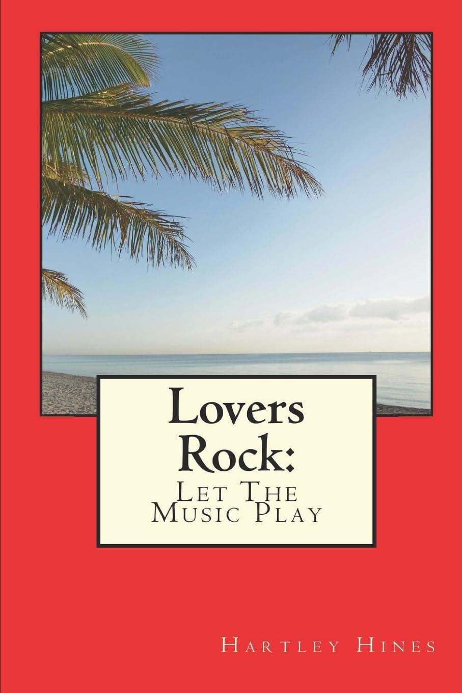 Lovers Rock: Let The Music Play: 1