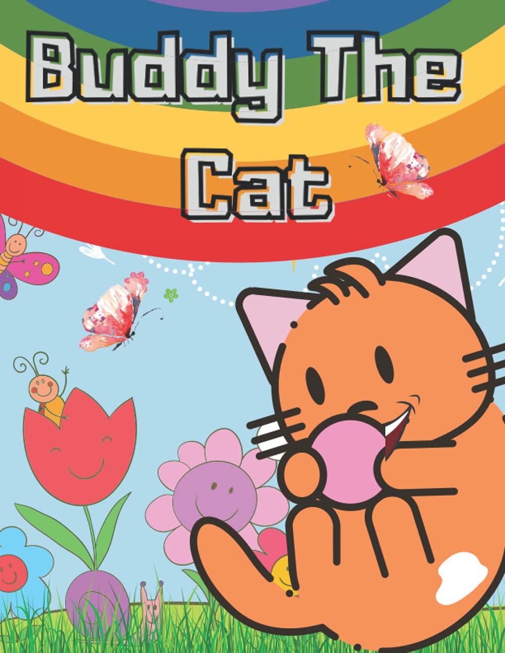 Buddy The Cat: Book For Children Aged 2-5/ Increase Imagination/ Interaction With Buddy The Cat Perfect For Your Kid