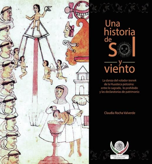 Una historia de sol y viento.La danza del volador