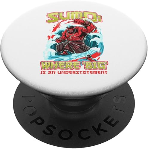 Sumo Where Big is an Understatement Sumo Wrestlers PopSockets Swappable PopGrip