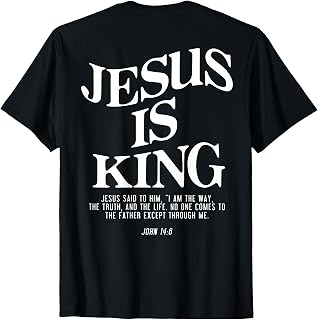 Jesus is King Jesus John 14:6 Costume Christian (On Back) T-Shirt