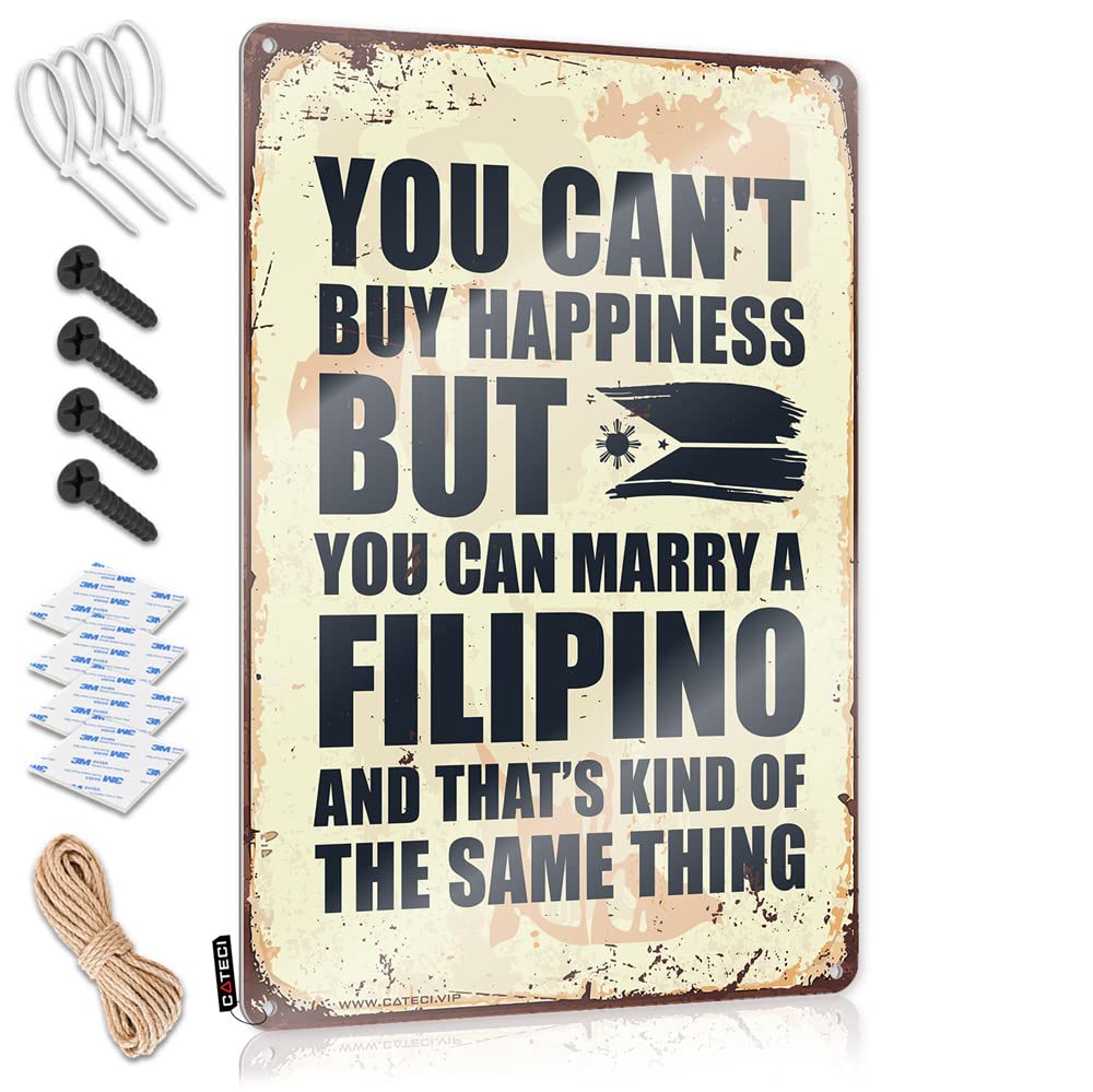 HELIOFORGE Wall Decor Metal Tin Sign You Can'T Buy Happiness But Can Marry A Filipino Sign Funny Signs For Bar Metal Signs For Bar(20X30CM)