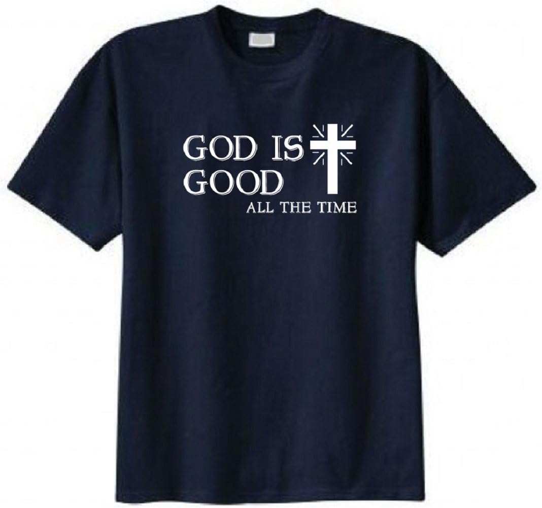 Amazon.com: Superb Selection God is Good All The Time Christian T-Shirt