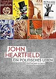 john heartfield collage  John Heartfield: Ein politisches Leben