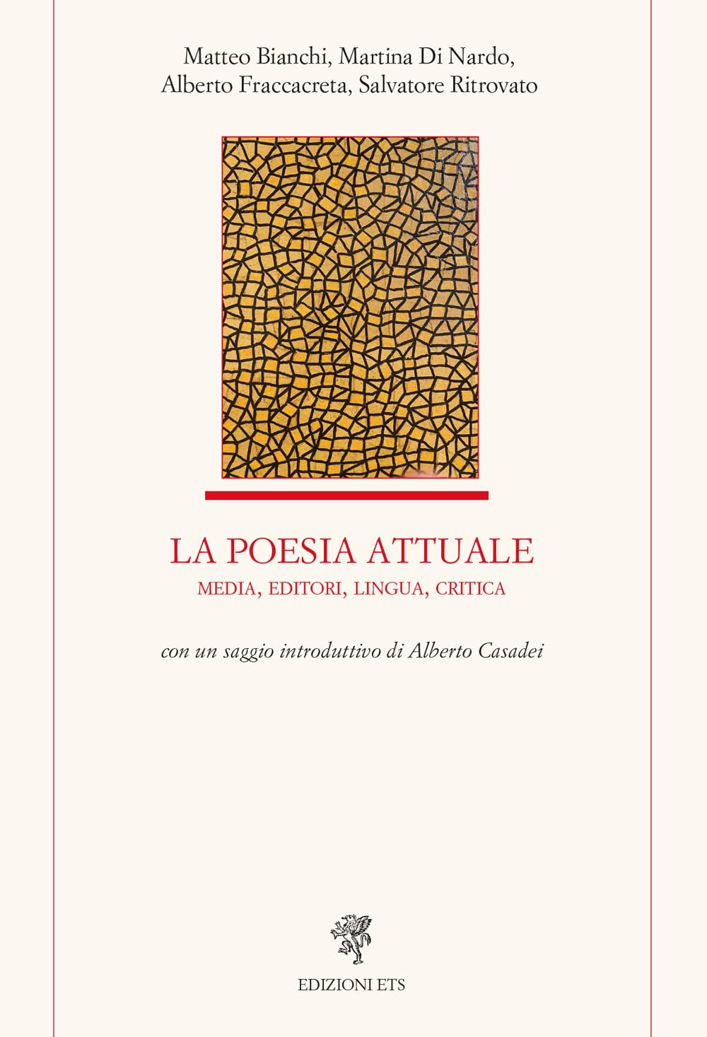 La Poesia Attuale. Media, Editori, Lingua, Critica - 4